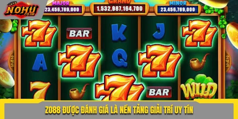 ZO88 được đánh giá là nền tảng giải trí uy tín