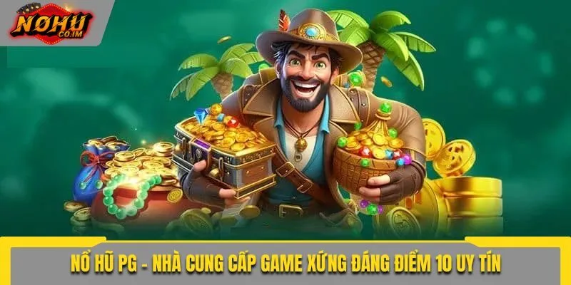 nổ hũ pg
