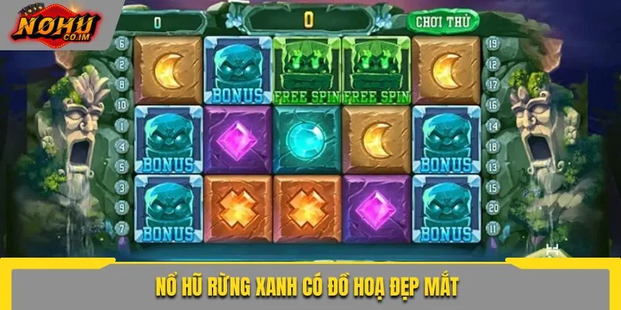 Nổ hũ Rừng Xanh có đồ hoạ đẹp mắt